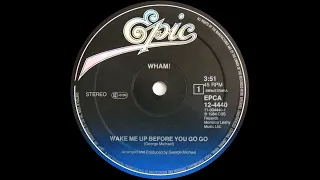 Wham! - Wake Me Up Before You Go-Go (Extended Mix) 1984