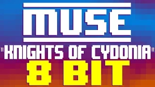 Knights of Cydonia [8 Bit Tribute to Muse] - 8 Bit Universe