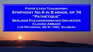 Tchaikovsky: Symphony No.6 “Pathétique”   C.Abbado/BPh   (28/8/1993, Salzburg)