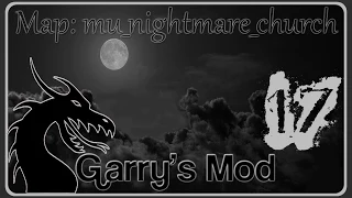 Путешествие в Garry's mod[Nightmare Church] #17