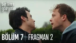 Bir Litre Gözyaşı 7. Bölüm 2. Fragmanı