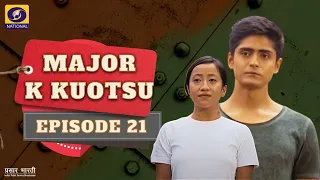 EP : # 21 - Major K Kuotsu (Retired) first female Naga officer in the army