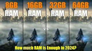 8GB vs 16GB vs 32GB vs 64GB RAM - Test in 7 Games - How much RAM is Enough in 2024?