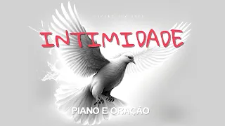 Fundo Musical Para Orar | Piano e Oração | Intimidade | Consolador