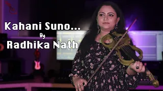 Kahani suno 2.0 | Violin Cover | Radhika Nath | Manav Doshi | Kaifi Khalil | 2023