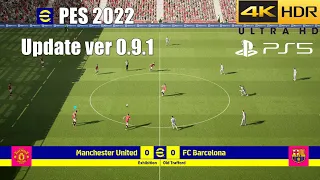 EFootball 2022 PS5 Next Gen Update 0.9.1 Gameplay 4K 60FPS UHD