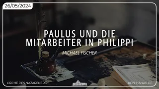 Paulus und die Mitarbeiter in Philippi | Michael Fischer | KdN Hanau