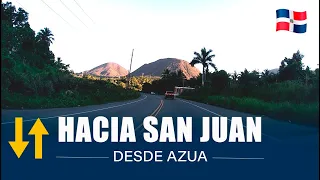 DESDE AZUA HASTA SAN JUAN DE LA MAGUANA | REPUBLICA DOMINICANA