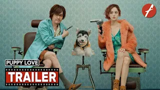 Puppy Love (2022) 爱犬奇缘 - Movie Trailer - Far East Films