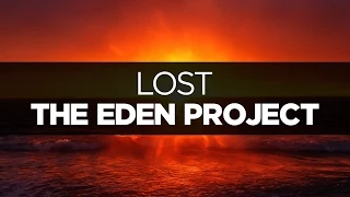 [LYRICS] The Eden Project - Lost