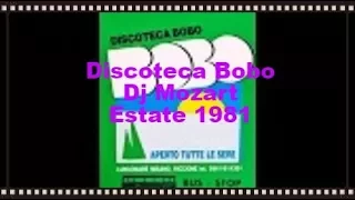 Discoteca Bobo Dj Mozart Estate 1981