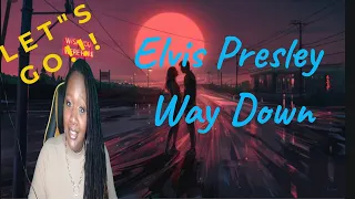 Elvis Presley - Way Down - Reaction