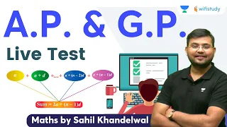 A.P & G.P | Live Test | Maths | SSC GD/CGL 2022 | Sahil Khandelwal | Wifistudy