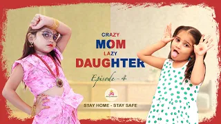 Crazy Mom & Lazy Daughter | Episode -4 | Simha | Rating Rithvika