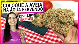 ADICIONEI AVEIA NA ÁGUA FERVENDO! DESCOBRI ESTA RECEITA SAUDÁVEL E NÃO PAREI MAIS!