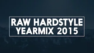 Raw Hardstyle Yearmix 2015 | 100 Tracks | Goosebumpers