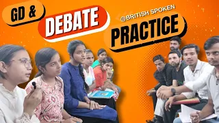 GD & DEBATE PRACTICE || English Language|| PUBLIC SPEAKING 🗣️ || INTERVIEW PREPARATION || CONFERENCE