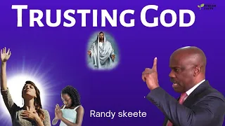 Trusting God - Randy Skeete 2022 | sabbath