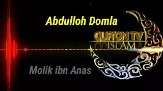 Abdulloh Domla  Molik Ibn Anas haqida
