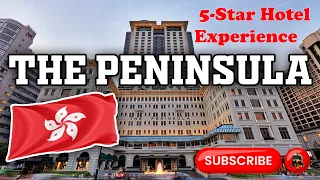 The Peninsula Hong Kong | 5-Star Hotel Experience | Travel Classroom360