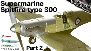 Supermarine Spitfire prototype - 1/48 Alley Cat Models - Full scale model kit build