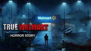 3 TRUE Walmart Horror Stories