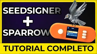 🧰 🐦 SEEDSIGNER + SPARROW | TUTORIAL paso-a-paso - 1 firma y multifirma (2 de 3) y más!