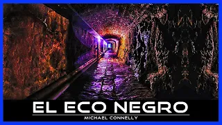 El Eco Negro : Las Tinieblas De Su Propio Pánico (Novela Clásica) Audiolibro | Parte 1/2