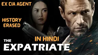 Story Of Father | Ex CIA Agent | The Expatriate movie Explained In Hindi @avianimeexplainer9424