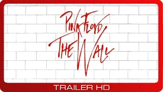 Pink Floyd: The Wall - The Movie ≣ 1982 ≣ Trailer ≣ Remastered