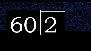 Dividir 2 entre 60 division inexacta con resultado decimal de 2 numeros con procedimiento