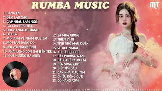 RUMBA NHẠC TRẺ TUYỂN CHỌN CỰC HAY CỰC CHILL 2024 | Dáng Em - Thiên Lý Ơi - Gặp Nhau Làm Ngơ