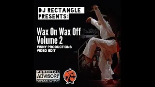 DJ Rectangle - Wax On Wax Off 2 Intro Video (Finny Productions Video Edit)