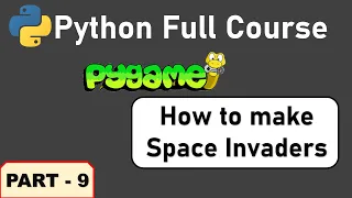 Python Pygame Full Course - Part 9 | Easy, Simple Beginner Pygame Tutorials | Space Invaders