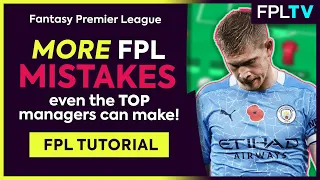 MORE BIG FPL MISTAKES EVEN TOP MANAGERS MAKE! | Fantasy Premier League Tutorial