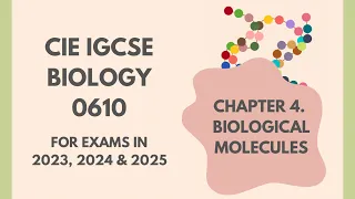 4. Biological Molecules (Cambridge IGCSE Biology 0610 for exams in 2023, 2024 and 2025)