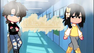 Hard boy || Gacha trend