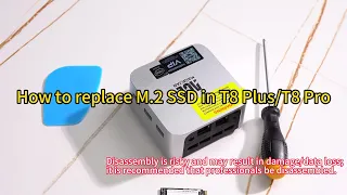 How to replace M 2 SSD in T8 PlusT8 Pro