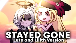 Stayed Gone || Lilith Vs Lute Version || Hazbin Hotel Gacha Animation || By @MilkyyMelodies