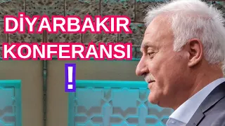 DİYARBAKIR KONFERANSI (Nihat Hatipoğlu)