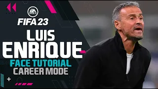 FIFA 23 LUIS ENRIQUE FACE FIFA 23 MODO CARRERA CARRER MODE LOOK ALIKE Face Creation ESPAÑA