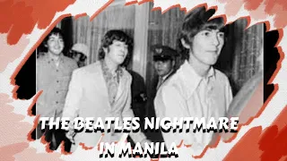 THE BEATLES NIGHTMARE IN MANILA