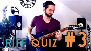 RIFF QUIZ #3 - CAN YOU NAME ALL OF THESE 25 RIFFS?