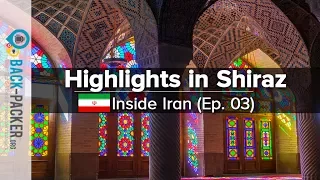 Diverse Shiraz - Top Things to do & Tips (Inside Iran, Episode 03)