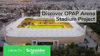 Schneider Electric & ΠΑΕ ΑΕΚ | Καινοτόμες λύσεις στο νέο γήπεδο OPAP Arena