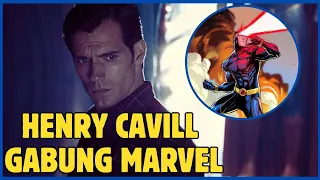 HENRY CAVILL GABUNG MARVEL - DAPET KARAKTER KEREN!