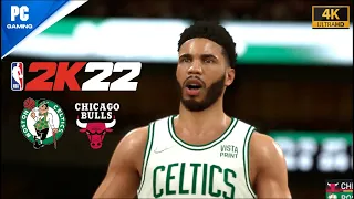 NBA 2K22 Gameplay - Boston Celtics vs Chicago Bulls Match! [4K 60FPS] (PCGAMING UHD)