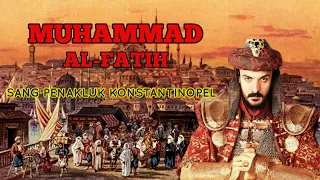 SULTAN MUHAMMAD AL FATIH,,Sang penakluk konstantinopel❗TOKOH ISLAM