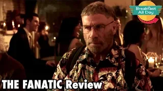 The Fanatic movie review - Breakfast All Day