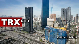TRX CITY - The Mega Development in Kuala Lumpur (2024)
